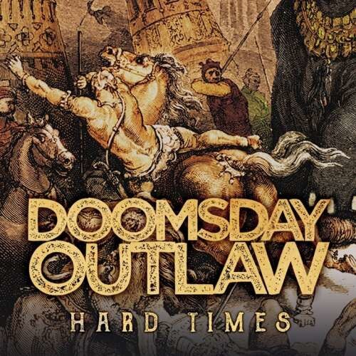 Doomsday Outlaw - Hard Times (2LP)