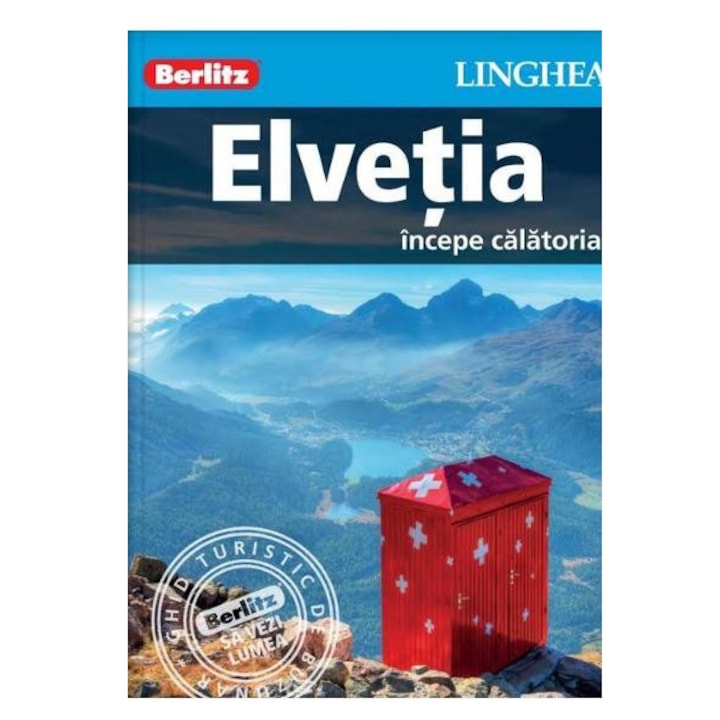 Elvetia - incepe calatoria