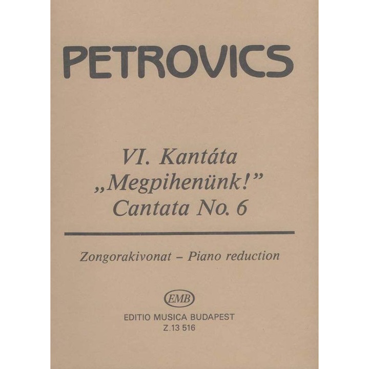 Petrovics Emil: Cantata No. 6 for soprano solo, mixed choir and orchestra based on the play "Uncle Vania" by A. Tchekov piano score