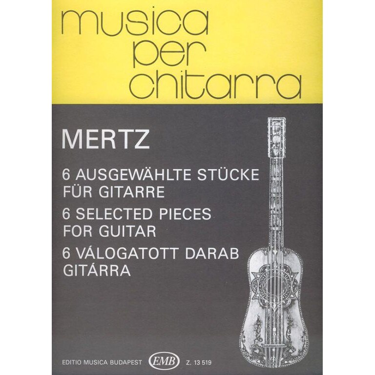 Mertz, Johann Kasper: 6 Selected Pieces