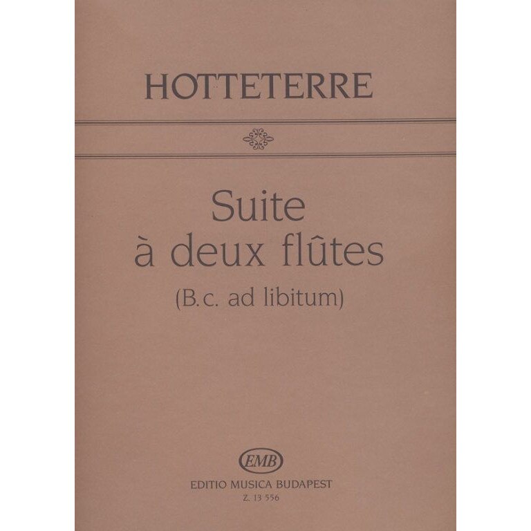 Hotteterre, Jacques-Martin: Suite a deux flutes (b. c. ad lib.) Op. 2, No. 6
