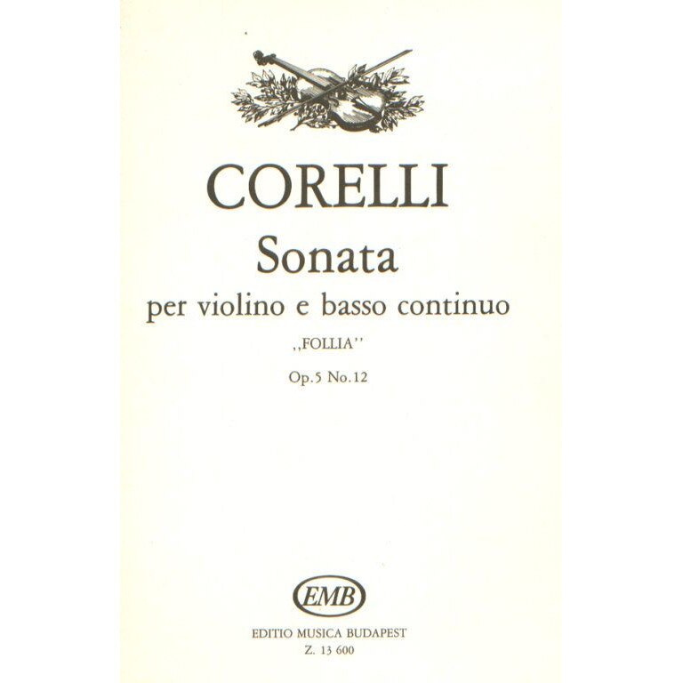 Corelli, Arcangelo: Sonata per violino e basso continuo Op. 5, No. 12