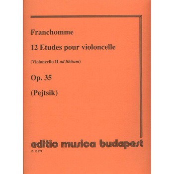 Franchomme, Auguste-Joseph: 12 Etudes (violoncello II ad lib.) Op. 35 Franchomme, Auguste-Joseph: 12 Etudes (violoncello II ad lib.) Op. 35