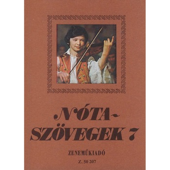 Words of Hungarian Songs: Nótaszövegek 7 Words of Hungarian Songs: Nótaszövegek 7