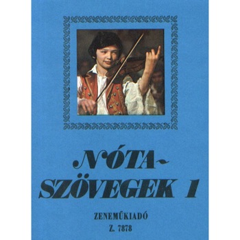 Words of Hungarian Songs: Nótaszövegek 1 Words of Hungarian Songs: Nótaszövegek 1