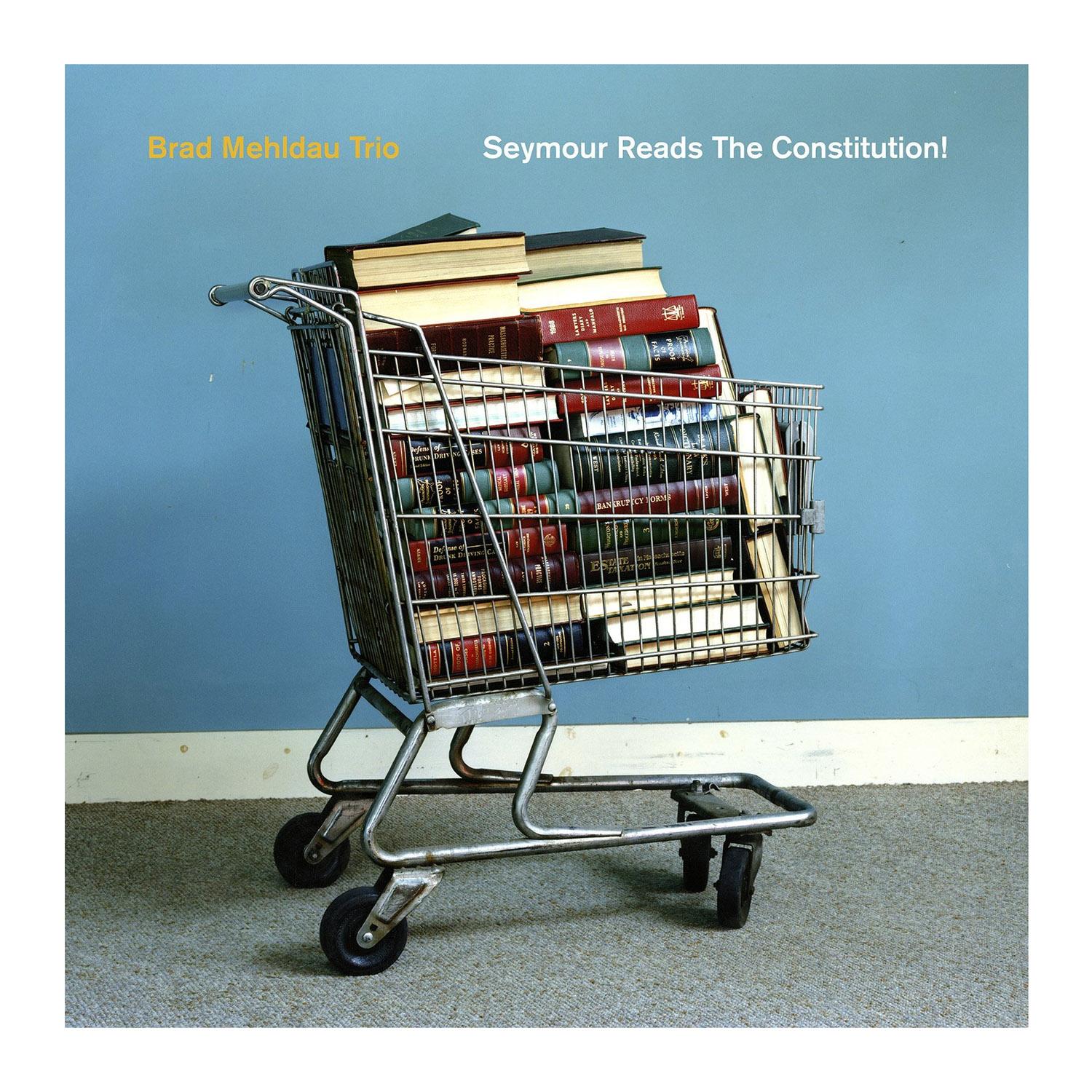 Brad Mehldau Trio-Seymour Reads The Constitution !-CD