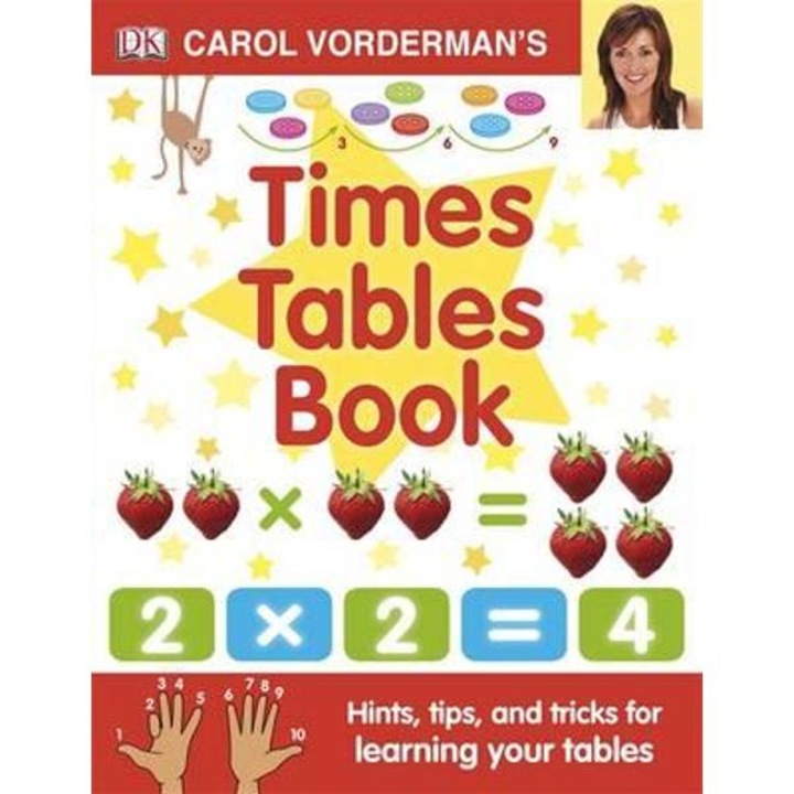Carol Vorderman's Times Tables Book