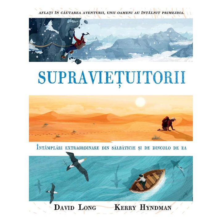 Supravietuitorii. Intamplari Extraordinare Din Salbaticie Si De Dincolo De Ea - David Long