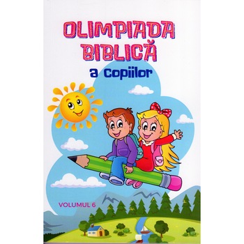 Olimpiada Biblica a copiilor vol.6 Olimpiada Biblica a copiilor vol.6
