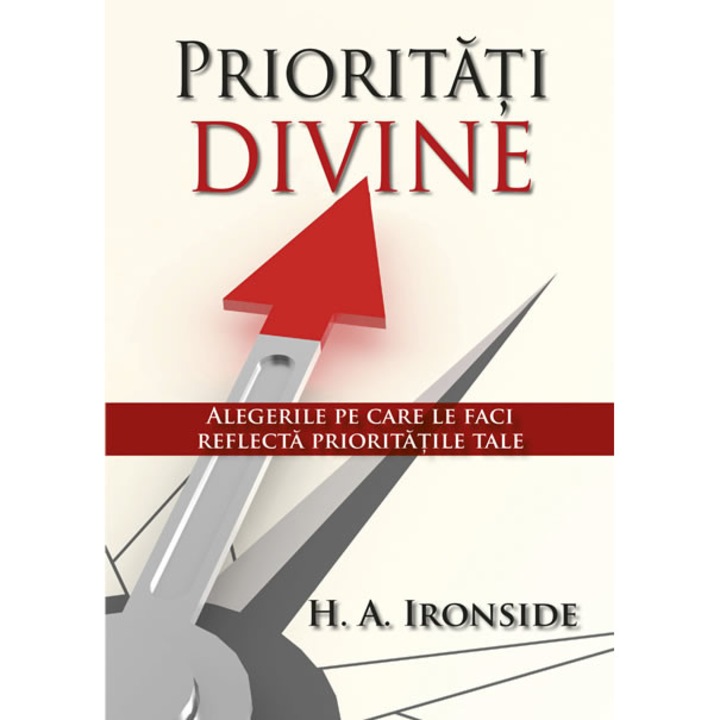 Prioritati divine, H. A. Ironside