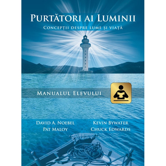 Purtatori ai Luminii - Conceptii despre lume si viata
