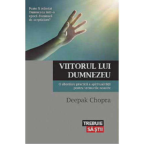 Viitorul lui Dumnezeu - Deepak Chopra