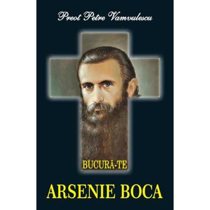 BucurA-Te Arsenie Boca - Petre Vamvulescu