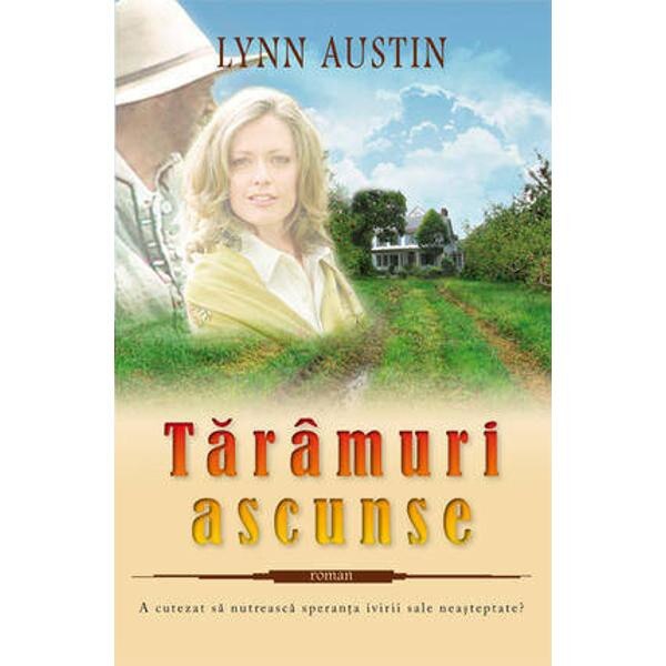 Taramuri Ascunse - Lynn Austin
