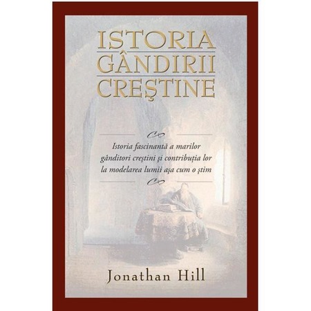 Istoria Gandirii Crestine Jonathan Hill Emag Ro