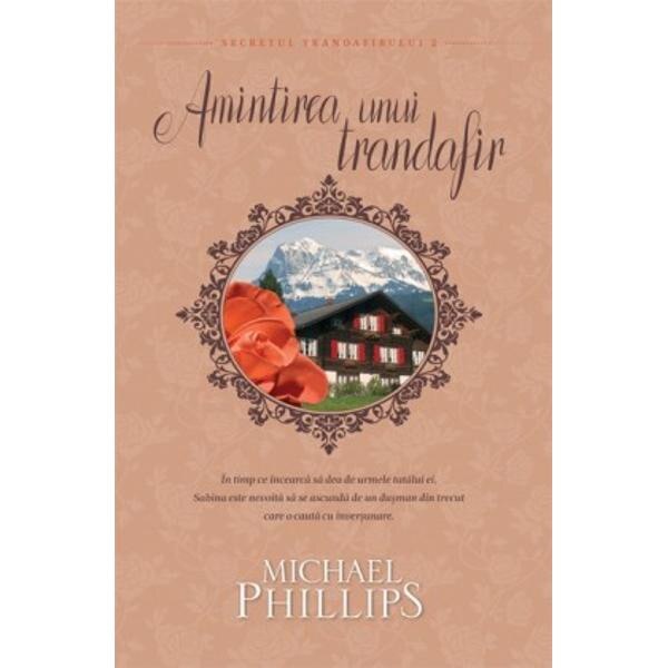 Amintirea unui trandafir - Michael Phillips