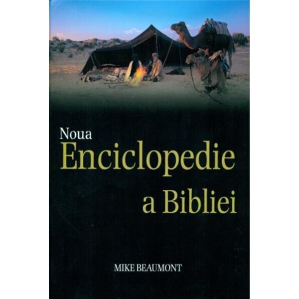 Noua Enciclopedie A Bibliei - Mike Beaumont