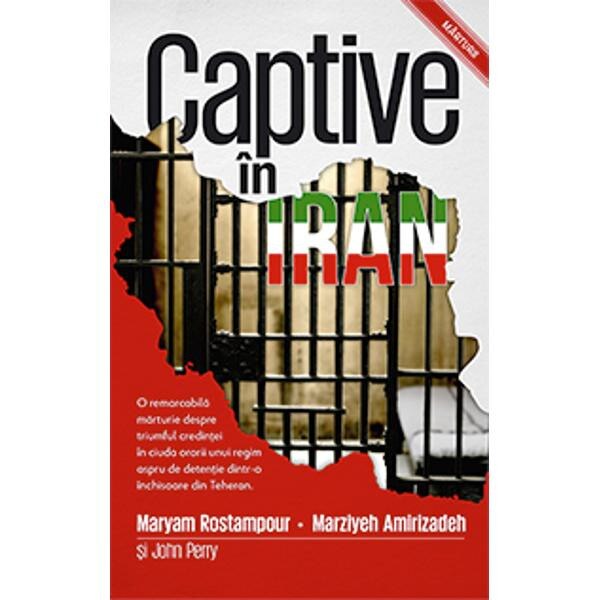 Captive In Iran - Maryam Rostampour, Marziyeh Amirizadeh