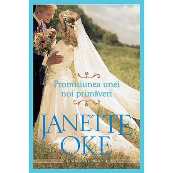 Promisiunea unei noi primaveri - Janette Oke