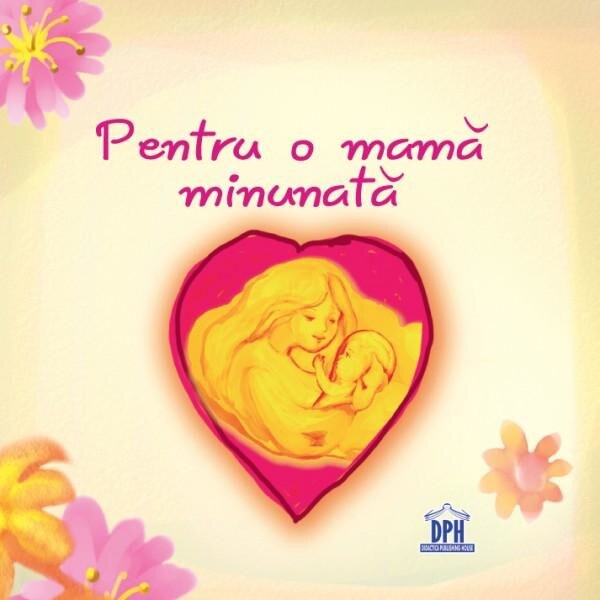 Pentru O Minunata Mama