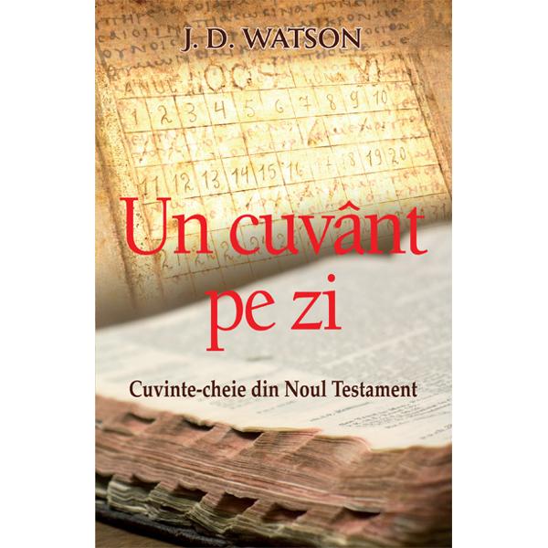 Un Cuvant Pe Zi - J.d. Watson