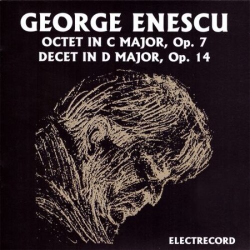 George Enescu-Octet in C major op.7/Decet in D major op.14