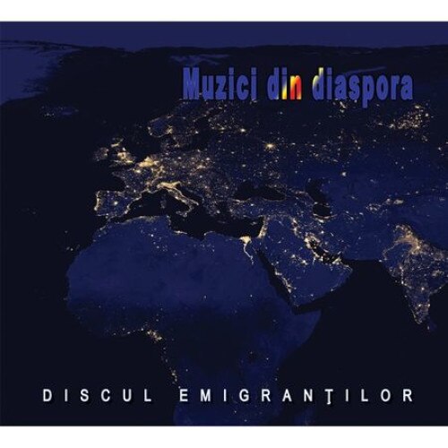 Muzici din diaspora-Discul Imigrantilor