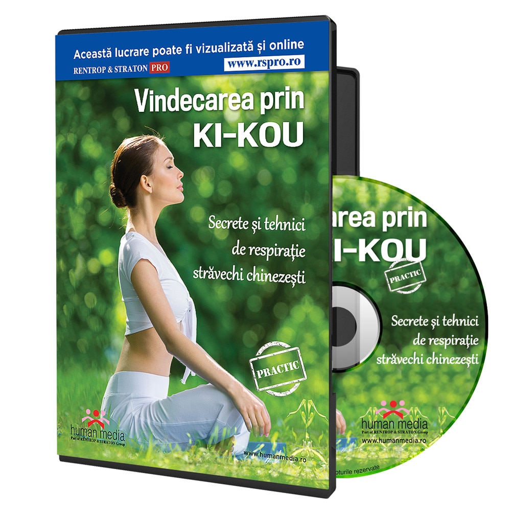 Vindecarea prin Ki-Kou. Secrete si tehnici de respiratie stravechi chinezesti