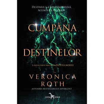 Pecetea mortii. Cumpana destinelor - Veronica Roth (Vol.2) Pecetea mortii. Cumpana destinelor - Veronica Roth (Vol.2)