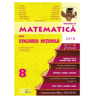 Matematica pentru Evaluarea Nationala 2018 - clasa a VIII-a Matematica pentru Evaluarea Nationala 2018 - clasa a VIII-a