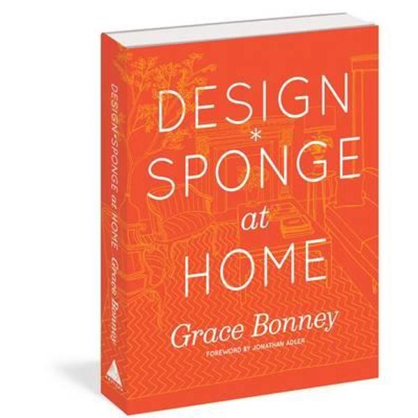 Design*Sponge Big Book of Ideas for the Home