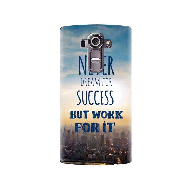 Husa silicon pentru LG G4, Never Dream