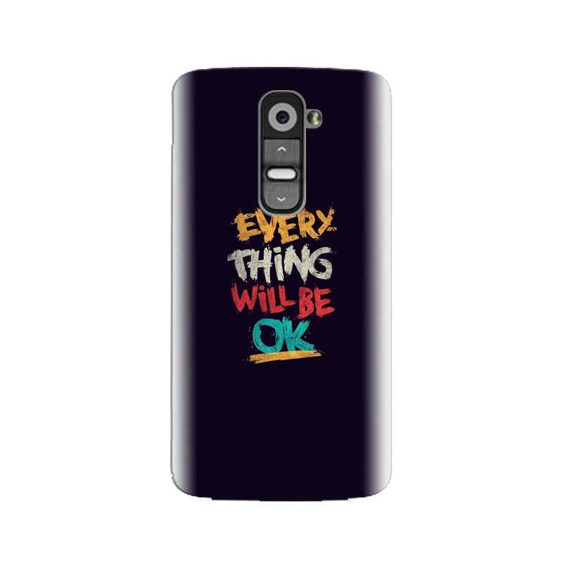 Husa silicon pentru LG G2, Everything Will Be Ok