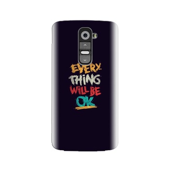 Husa silicon pentru LG G2, Everything Will Be Ok Husa silicon pentru LG G2, Everything Will Be Ok