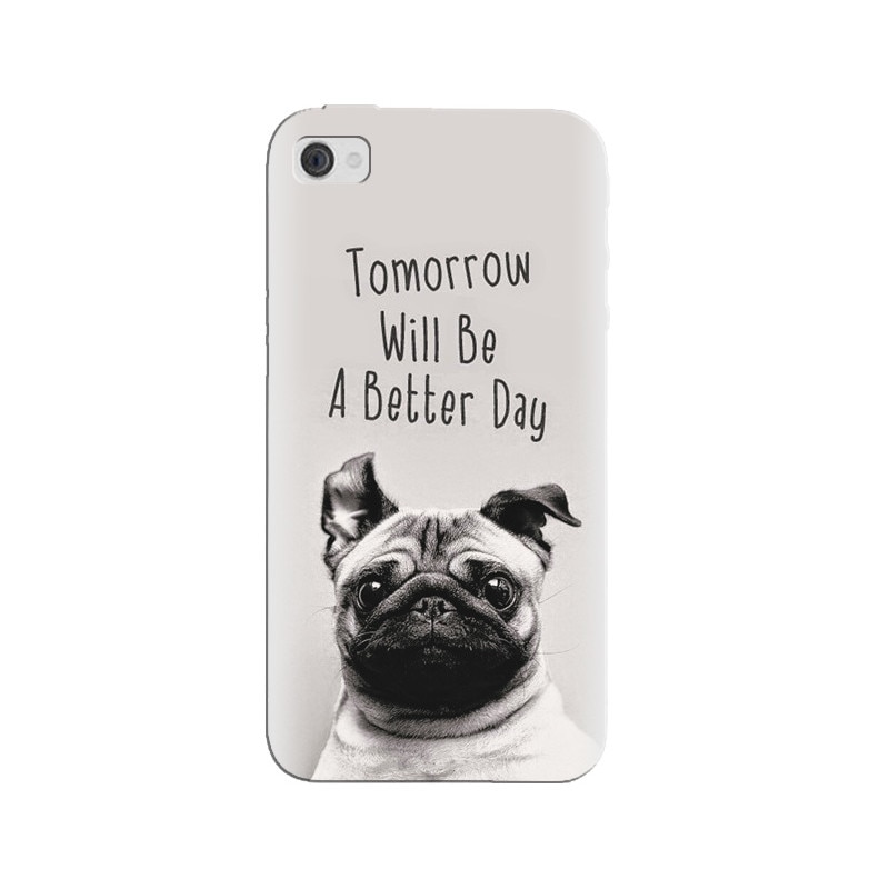 Husa silicon pentru Apple Iphone 4, Tomorrow Will Be A Better Day Pug