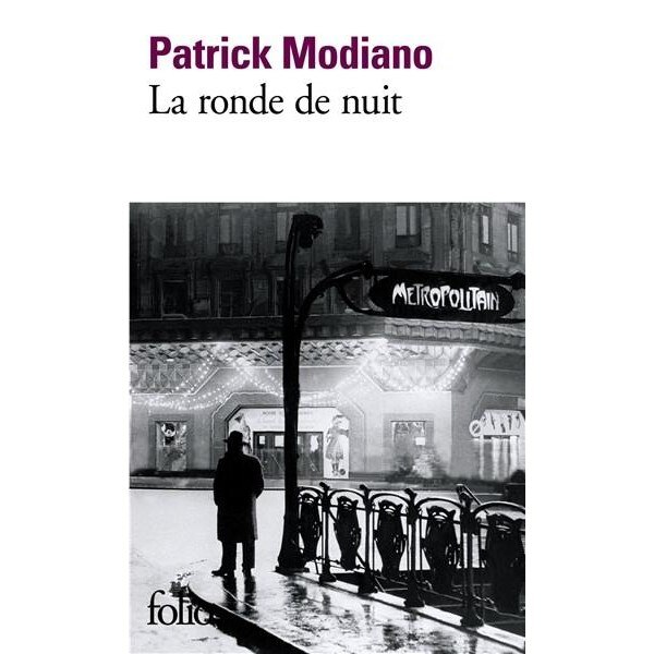 La ronde de nuit - Patrick Modiano