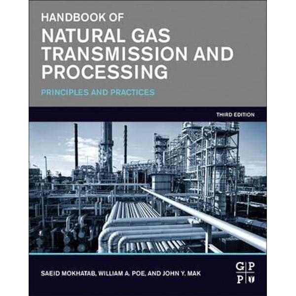 Handbook of Natural Gas Transmission and Processing