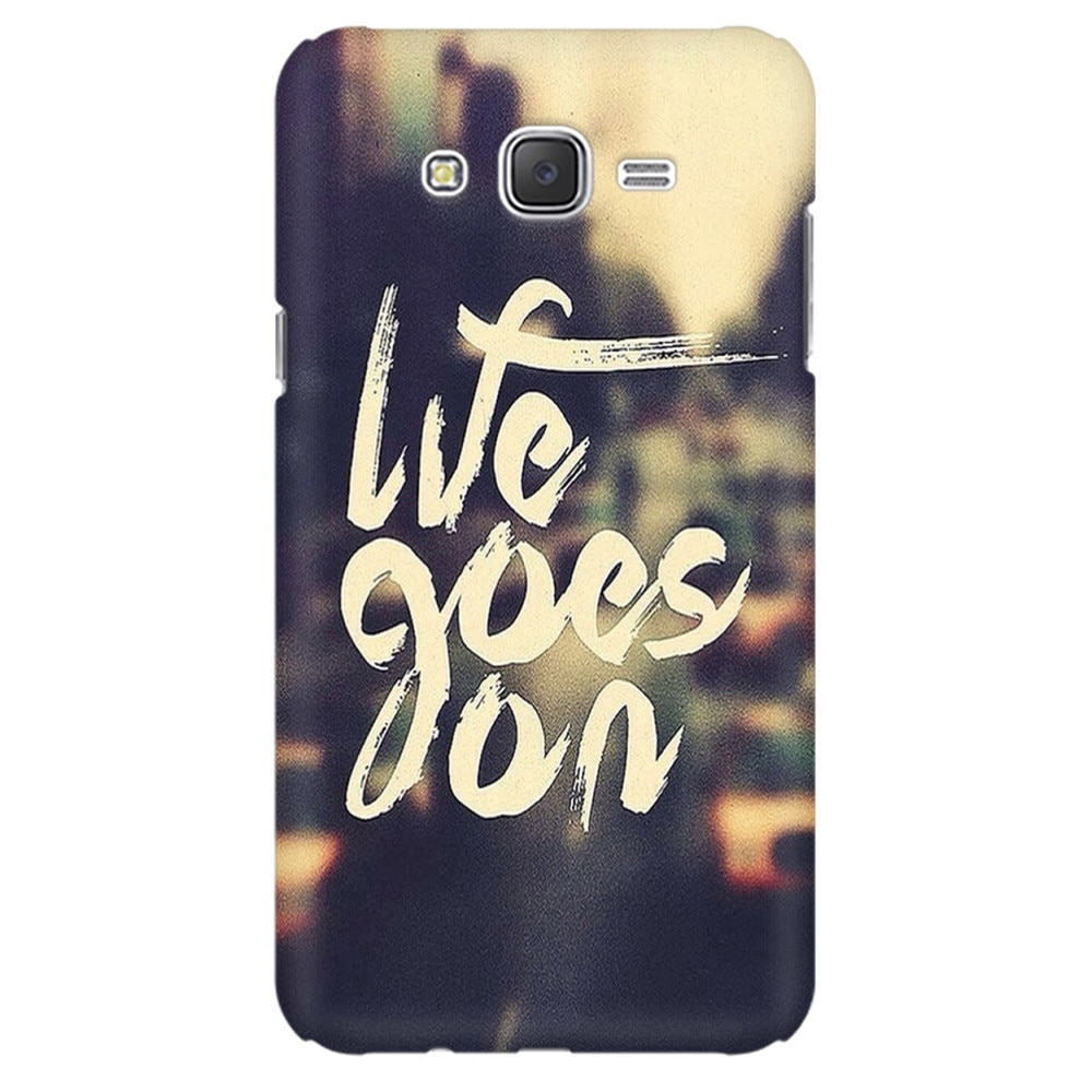 Husa silicon pentru Samsung Galaxy J1 2016, Life Goes On