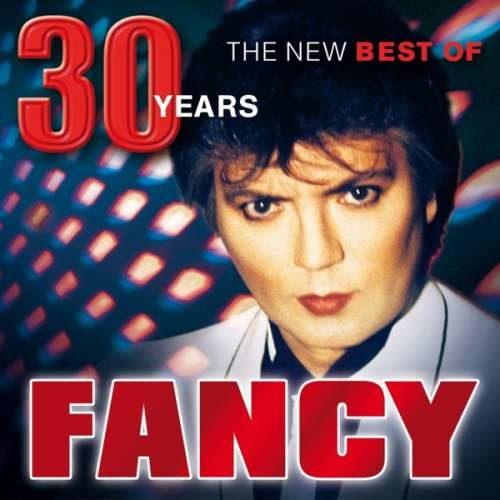 Fancy - 30 Years - the New Best.. (CD)
