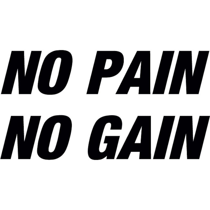 No Pain, No Gain - Sticker Decorativ - Negru - 119 x 62 cm