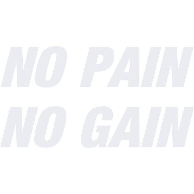 No Pain, No Gain - Sticker Decorativ - Alb polar - 89 x 47 cm