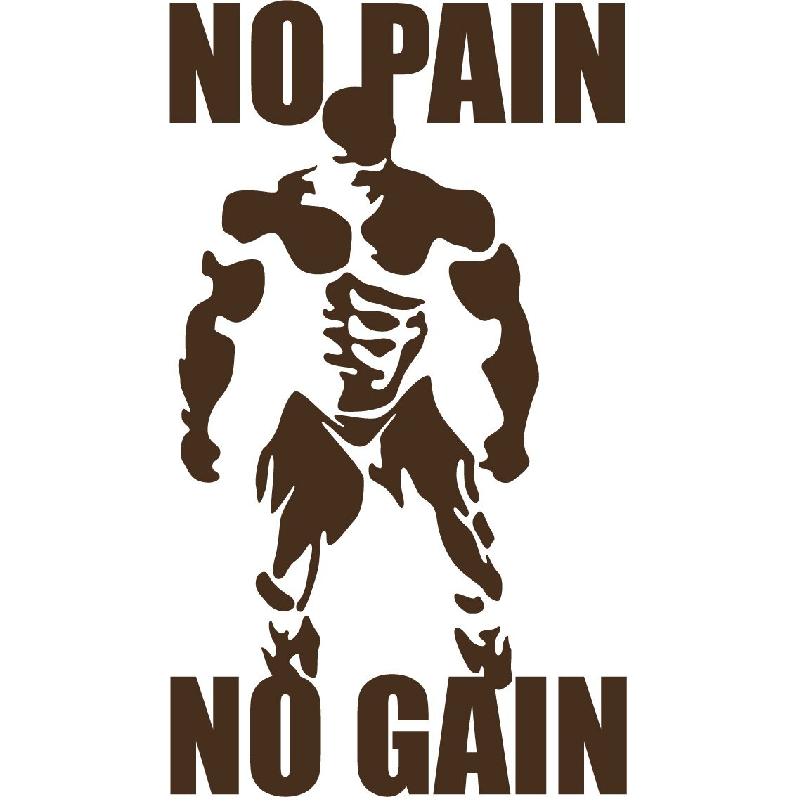No Pain, No Gain 2 - Sticker Decorativ - Choco - 119 x 208 cm