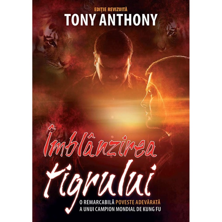 Imblanzirea tigrului - Tony Anthony