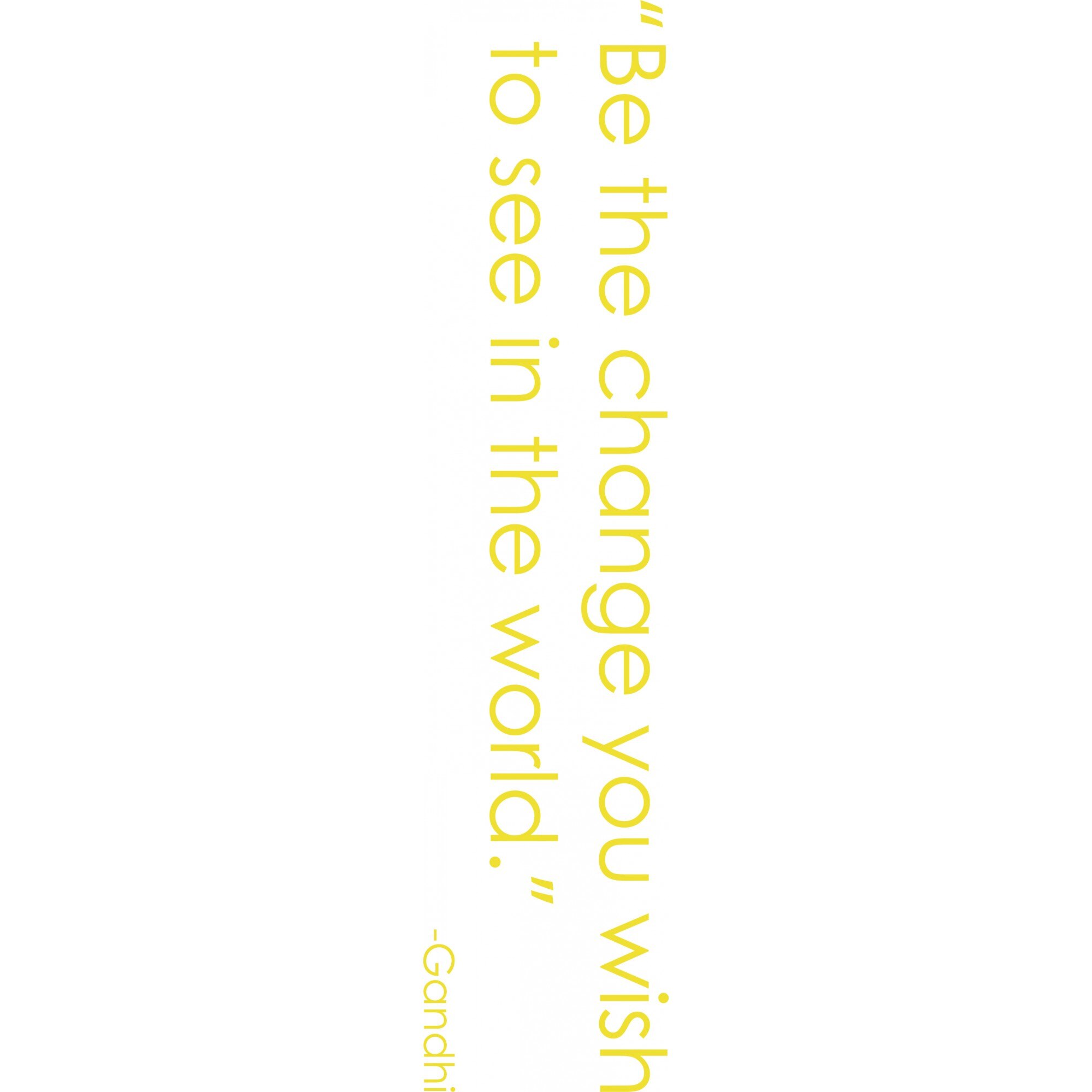 Be the change - Sticker Decorativ - Lemon - 135 x 30 cm