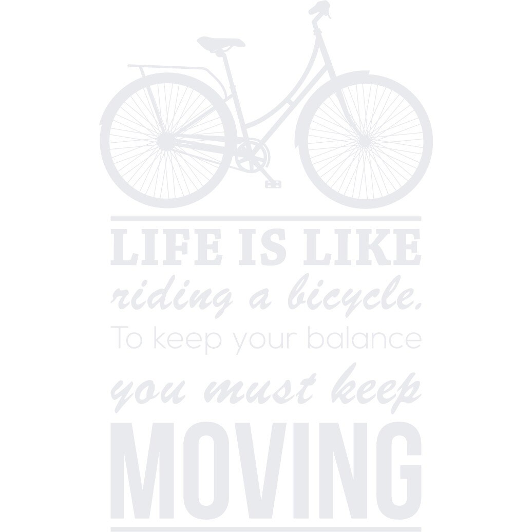 Life Is Like Riding a Bicycle - Sticker Decorativ - Alb polar - 89 x 143 cm