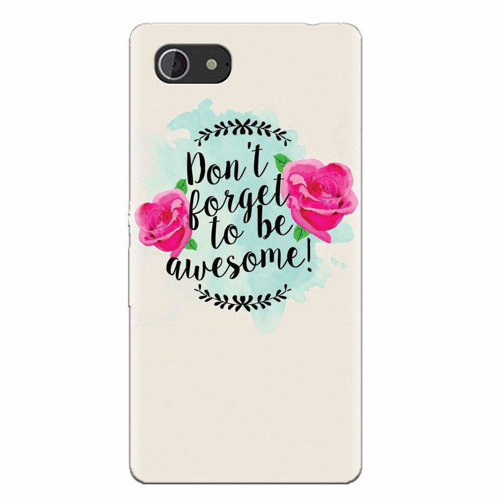 Husa silicon pentru Sony Xperia E3, Dont Forget