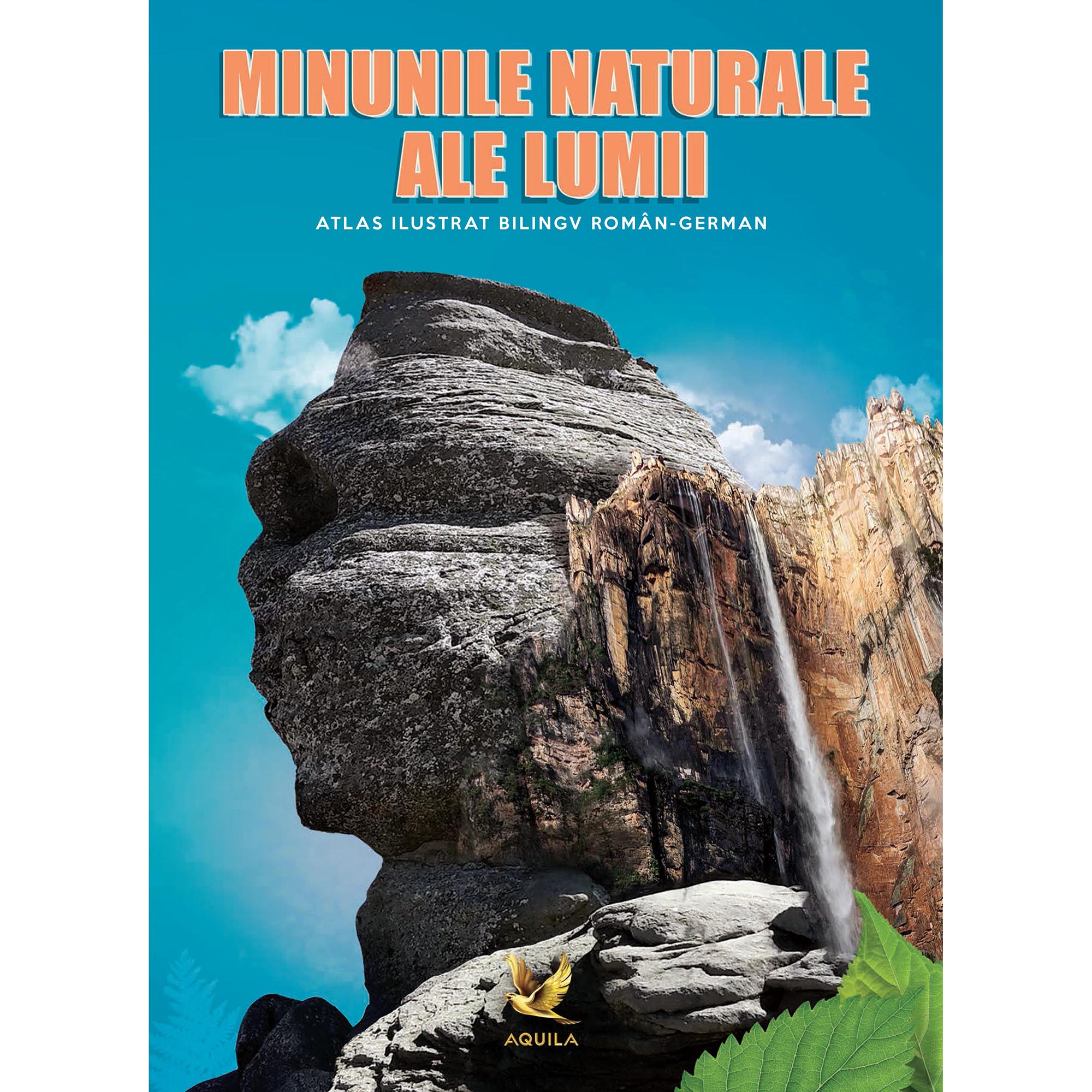 Minunile naturale ale lumii. Atlas ilustrat bilingv roman-german