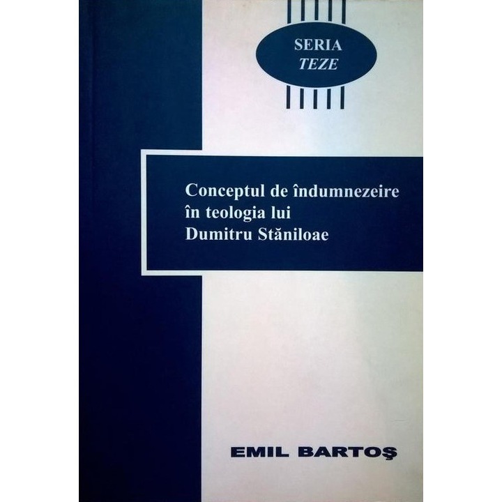 Conceptul de indumnezeire, Emil Bartos