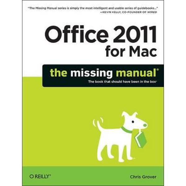 Office 2011 for Macintosh: The Missing Manual