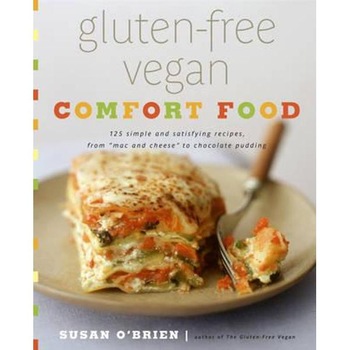 Gluten-Free Vegan Comfort Food Gluten-Free Vegan Comfort Food